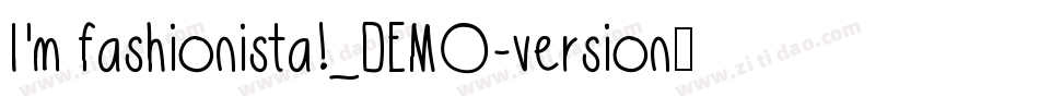 I'm fashionista!_DEMO-version手机版字体转换